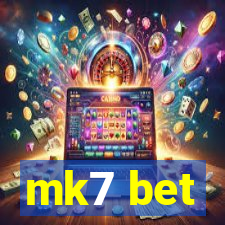 mk7 bet